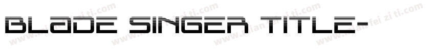 Blade Singer Title字体转换